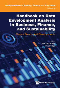 Title: HDBK DATA ENVELOPMENT ANALYSIS BUSINESS, FINANCE & SUSTAIN: Recent Trends and Developments, Author: Sabri Boubaker
