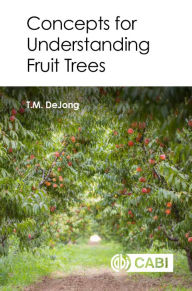 Title: Concepts for Understanding Fruit Trees, Author: Theodore DeJong