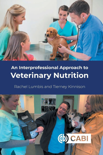 An Interprofessional Approach to Veterinary Nutrition