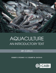 Title: Aquaculture: An Introductory Text, Author: Robert R Stickney