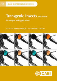 Title: Transgenic Insects: Techniques and Applications, Author: Mark Quentin Benedict