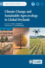 Climate Change and Sustainable Agro-ecology in Global Drylands
