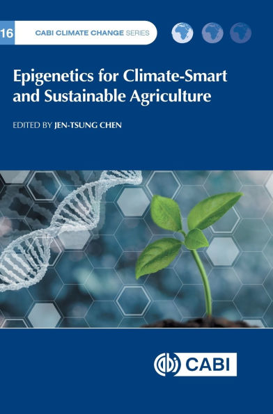 Epigenetics for Climate-Smart and Sustainable Agriculture