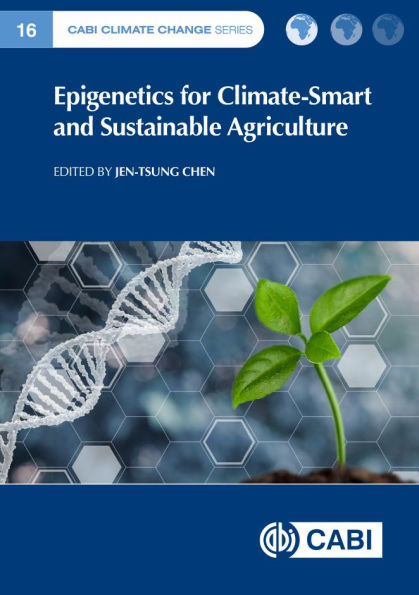 Epigenetics for Climate-Smart and Sustainable Agriculture