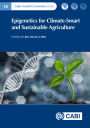 Epigenetics for Climate-Smart and Sustainable Agriculture