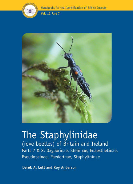 The Staphylinidae (Rove Beetles) of Britain and Ireland: Parts 7 and 8: Oxyporinae, Steninae, Euaesthetinae, Pseudopsinae, Paederinae, Staphylininae