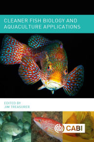 Title: Cleaner Fish Biology and Aquaculture Applications, Author: Jim Treasurer