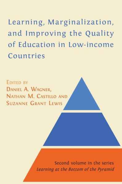 Learning, Marginalization, and Improving the Quality of Education Low-income Countries