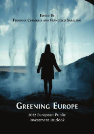 Title: Greening Europe: 2022 European Public Investment Outlook, Author: Floriana Cerniglia