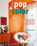 Alternative view 1 of A Pop of Color: Inspiring ideas to bring color into your home