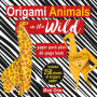 Origami Animals in the Wild: Paper block plus 64-page book
