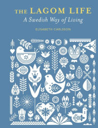 Free download of ebooks in txt format The Lagom Life: A Swedish way of living 9781800651852