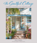 Alternative view 1 of The Soulful Cottage: Creating a charming and personal home