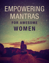 Title: Empowering Mantras for Awesome Women, Author: Ryland