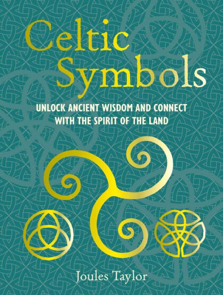 Celtic Symbols: Unlock ancient wisdom and connect with the spirit of the land