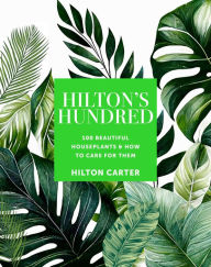 Title: Hilton's Hundred, Author: Hilton Carter