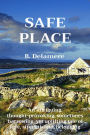 SAFE PLACE: A Novel