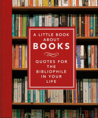 Title: A Little Book About Books, Author: Welbeck Publishing Group Limited