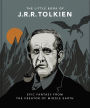 The Little Book of Tolkien: Wit and Wisdom from the creator of Middle Earth