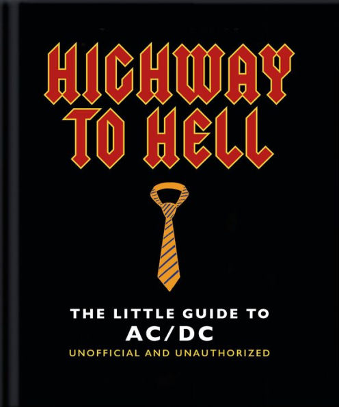 The Little Guide to AC/DC: For Those About to Read, We Salute You!