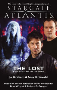 Title: STARGATE ATLANTIS The Lost (Legacy book 2), Author: Jo Graham