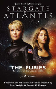 Title: STARGATE ATLANTIS The Furies (Legacy book 4), Author: Jo Graham