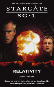 Title: STARGATE SG-1 Relativity, Author: James Swallow
