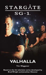 Title: STARGATE SG-1 Valhalla, Author: Tim Waggoner