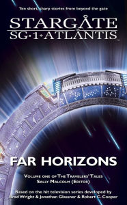 Title: STARGATE SG-1 & STARGATE ATLANTIS Far Horizons, Author: Sally Malcolm