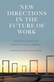 Title: New Directions in the Future of Work, Author: M nica Santana