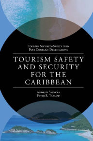 Title: Tourism Safety and Security for the Caribbean, Author: Andrew Spencer