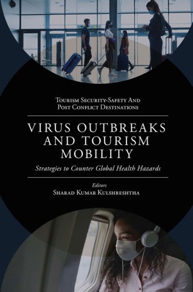 Virus Outbreaks and Tourism Mobility: Strategies to Counter Global Health Hazards