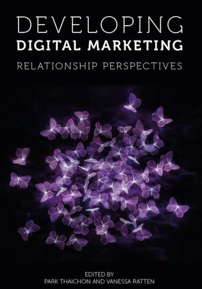 Developing Digital Marketing: Relationship Perspectives