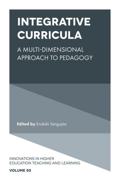Integrative Curricula: A Multi-Dimensional Approach to Pedagogy
