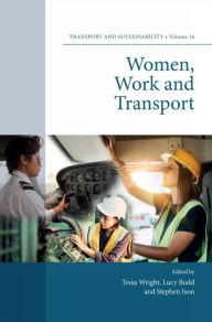 Title: Women, Work and Transport, Author: Tessa Wright