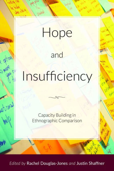 Hope and Insufficiency: Capacity Building Ethnographic Comparison