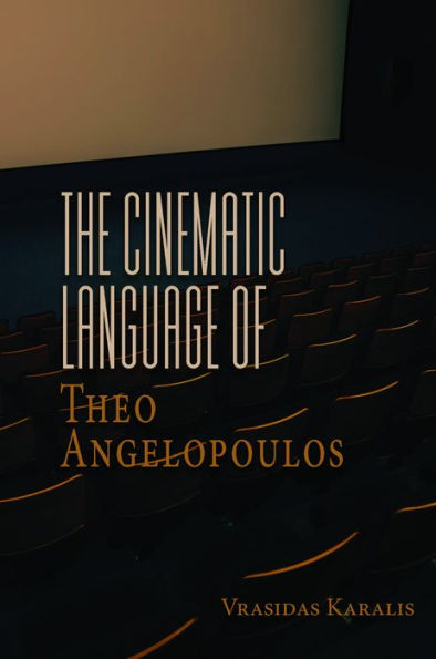 The Cinematic Language of Theo Angelopoulos