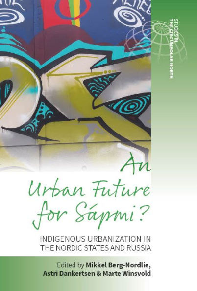 An Urban Future for Sa?pmi?: Indigenous Urbanization the Nordic States and Russia