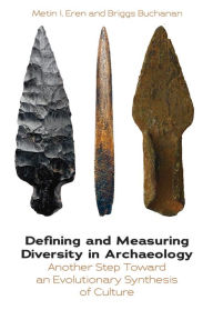 Title: Defining and Measuring Diversity in Archaeology: Another Step Toward an Evolutionary Synthesis of Culture, Author: Metin I. Eren