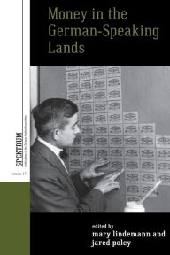 Title: Money in the German-speaking Lands, Author: Mary Lindemann