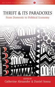 Title: Thrift and Its Paradoxes: From Domestic to Political Economy, Author: Catherine Alexander