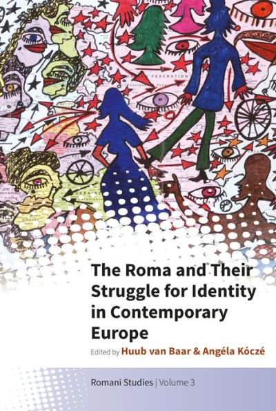 The Roma and Their Struggle for Identity Contemporary Europe