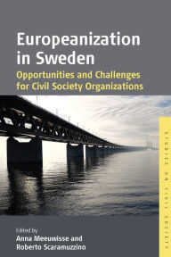 Title: Europeanization in Sweden: Opportunities and Challenges for Civil Society Organizations, Author: Anna Meeuwisse
