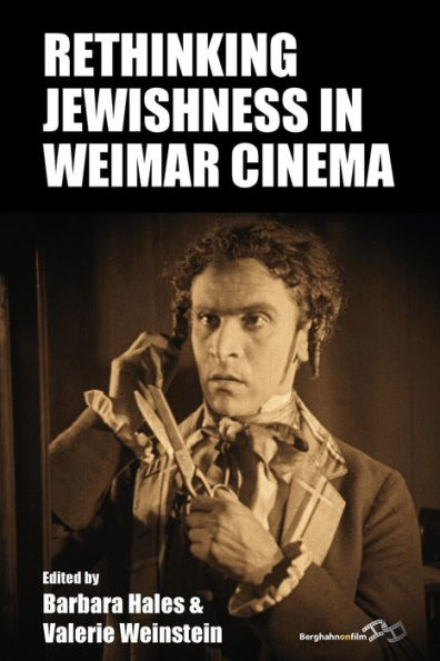 Rethinking Jewishness Weimar Cinema