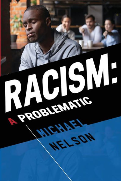 Racism: A Problematic