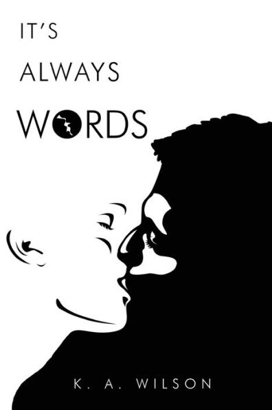 It's Always Words