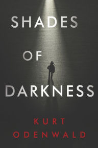 Epub books download english Shades of Darkness PDB DJVU by Kurt Odenwald (English literature)