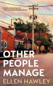 Title: Other People Manage, Author: Ellen Hawley