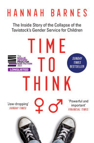 Download amazon kindle books to computer Time to Think: The Inside Story of the Collapse of the Tavistock's Gender Service for Children DJVU 9781800751125 (English literature)