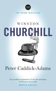 Download pdf online books free Winston Churchill: The Prime Ministers Series in English by Peter Caddick-Adams
